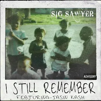 I Still Remember by Sig Sawyer