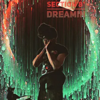 Section8 Dreamin' by Young6lood