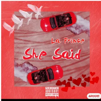 She Said by la prince