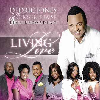 Living Live by Dedric Jones