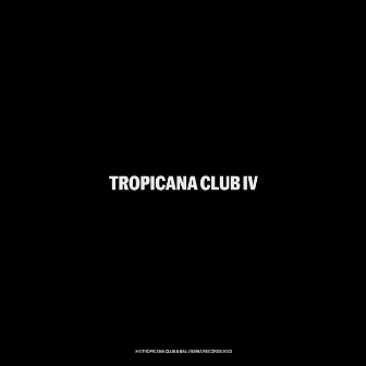 IV by Tropicana Club