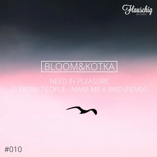 Make Me a Bird - Bloom&Kotka Remix