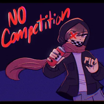 No Competition by Kidd Snooze