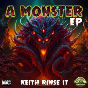 A monster EP by Keith Rinse It