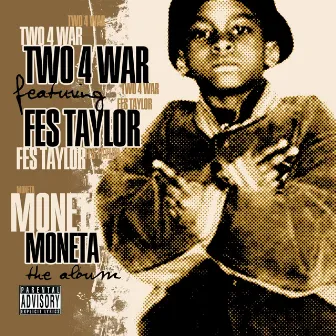 Moneta by Two 4 War