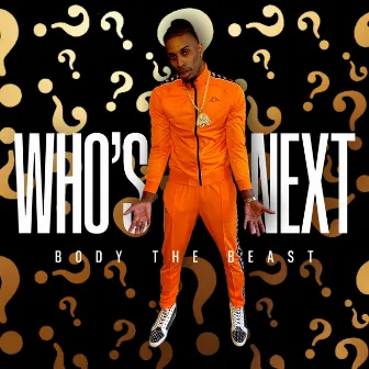 Who Next by Body The Beast