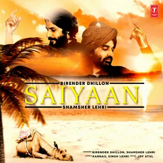 Saiyaan by Birender Dhillon