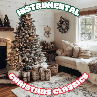 Instrumental Christmas Classics Vol. 4 by Instrumental Christmas Songs Playlist