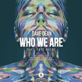 Who We Are by Dave Dean