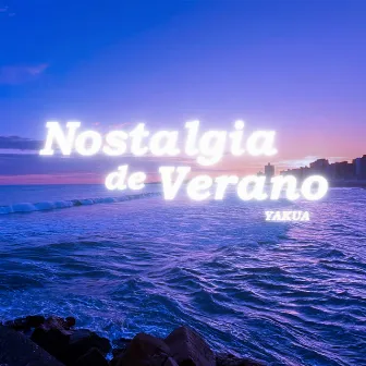 Nostalgia de verano by YAKUA