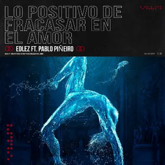 Lo Positivo De Fracasar En El Amor by EdLez