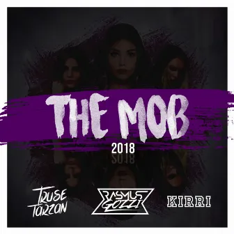 The Mob 2018 by Kirri