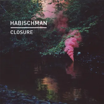 Closure (Edit) by Habischman