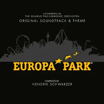 Europa-Park Classics (Original Soundtrack & Theme) by The Belarus Philharmonic Orchestra