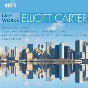 Carter: Late Works by Birmingham Contemporary Music Group