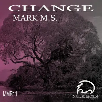 Change by Mark M.S.