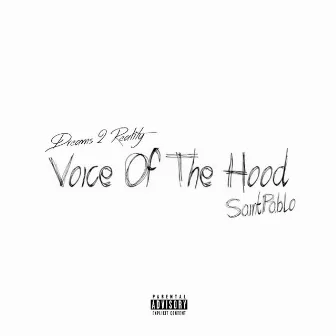 Voice of the Hood by SaintPablo