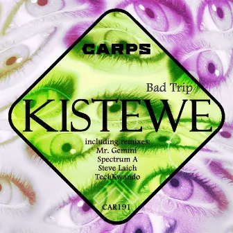 Bad Trip by Kistewe