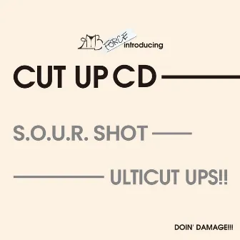 S.O.U.R. SHOT by ULTICUT UPS!!