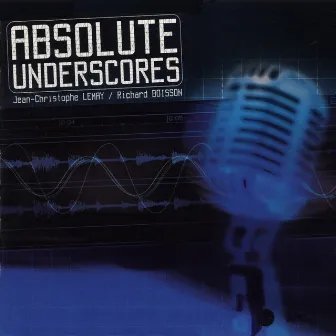 Absolute Underscores by Richard Boisson