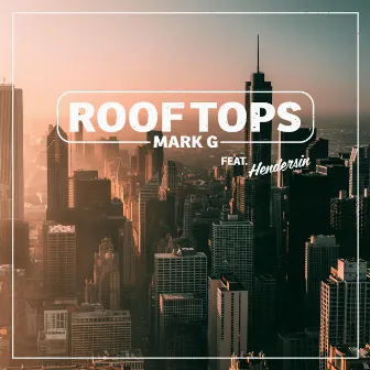 Rooftops by Mark G