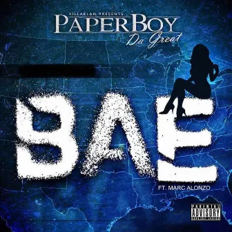 Bae by Paperboy da Great