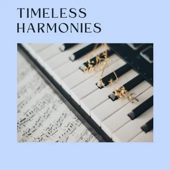 Timeless Harmonies: Masterful Piano Concertos and Sonatas Collection by Piano Music Relaxation