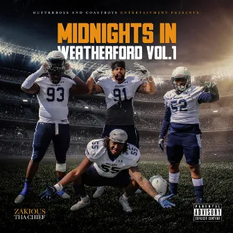 Midnights In Weatherford, Vol. 1 by Zakious Tha Chief