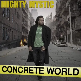 Concrete World by Mighty Mystic