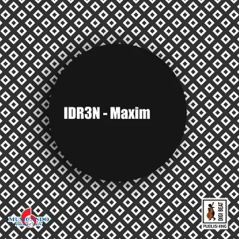 Maxim by IDR3N