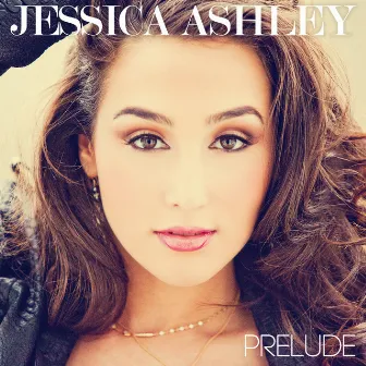 Prelude by Jessica Ashley