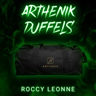 Arthenik Duffels by Roccy Leonne