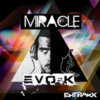 Miracle by EVO-K