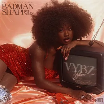 Vybz (feat. Willz) by Badman Shapi