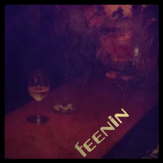 Feenin' by Franko McBase