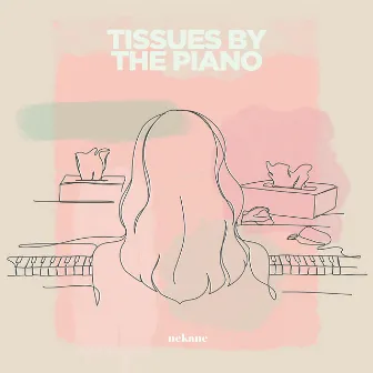 Tissues By The Piano by Nekane