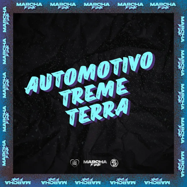 AUTOMOTIVO TREME TERRA