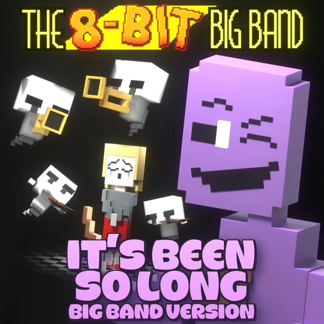 Fnaf 2 (It's Been So Long) [Big Band Version]