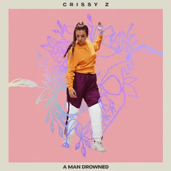 A Man Drowned by Crissy Z