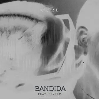 Bandida by CORE