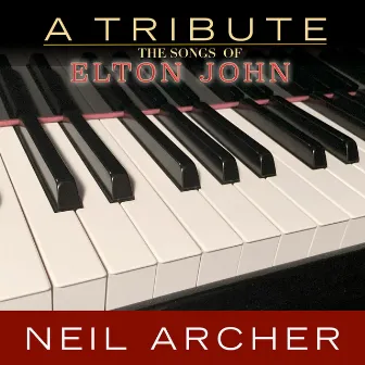 The Songs of Elton John by Neil Archer