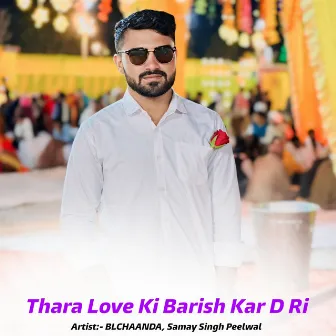 Thara Love Ki Barish Kar D Ri by B L CHAANDA