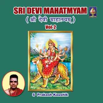 Devi Mahaatmyam Vol 2 by S.Prakash Kaushik