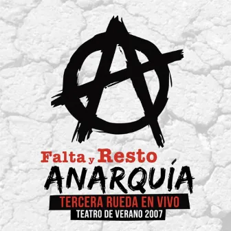 Anarquía en Vivo by Falta y Resto