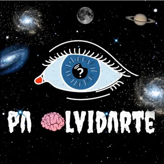 Pa Olvidarte by eyeSPablo