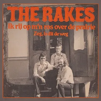 Ik Rij Op M'n Ros Over De Prairie by The Rakes - NL