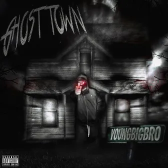 Ghost Town by YoungBigBro