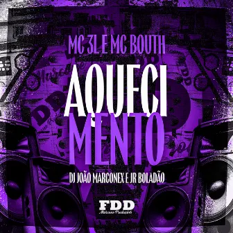 Aquecimento by MC Bouth