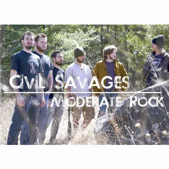 Moderate Rock - EP by Civil Savages