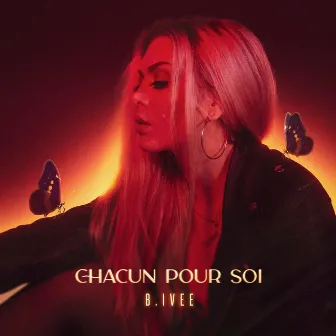 Chacun pour soi by B.Ivee